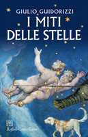 Libro I miti delle stelle Giulio Guidorizzi