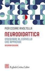 Neurodidattica. Insegnare al cervello che apprende