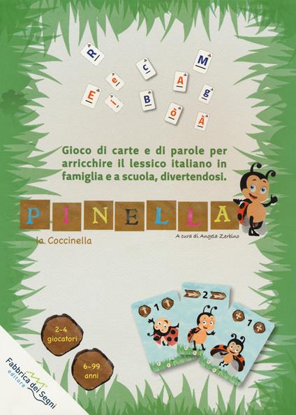 Pinella la coccinella. Gioco di carte e di parole per arricchire il lessico italiano in famiglia e a scuola, divertendosi. Ediz. a colori. Con Gioco - copertina