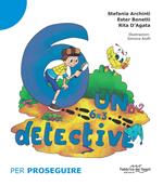 6 un detective. Per proseguire. Nuova ediz.. Vol. 2