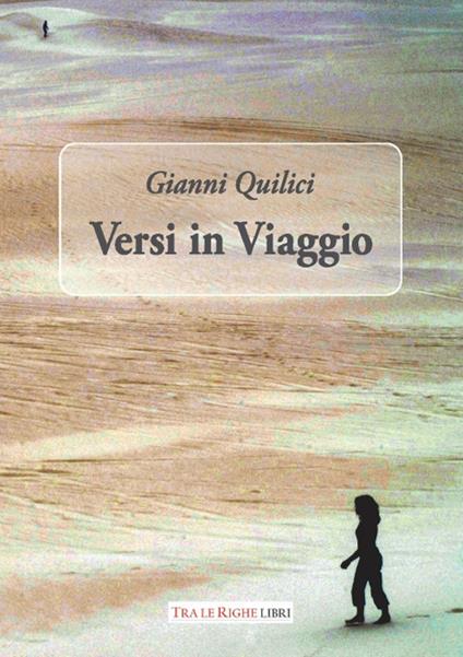 Versi in viaggio - Gianni Quilici - copertina