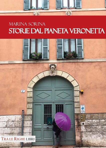 Storie dal pianeta Veronetta - Marina Sorina - copertina