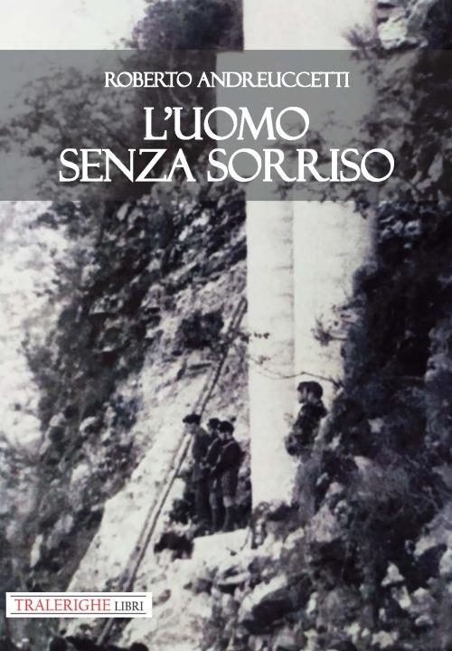 L'uomo senza sorriso - Roberto Andreuccetti - copertina