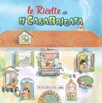 Le ricette di #CasaBrigata