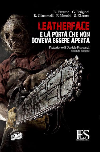 Leatherface e la porta che non doveva essere aperta - Edoardo Favaron,Giacomo Ferigioni,Federico Mancini - copertina