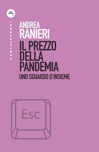 Il prezzo della pandemia. Uno sguardo d'insieme - Andrea Ranieri - copertina