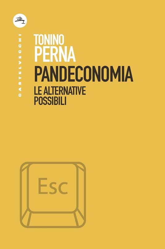 Pandeconomia. Le alternative possibili - Tonino Perna - copertina