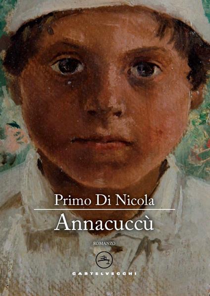 Annacuccù - Primo Di Nicola - copertina