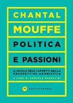 Politica e passioni. Il ruolo degli affetti nella prospettiva agonistica