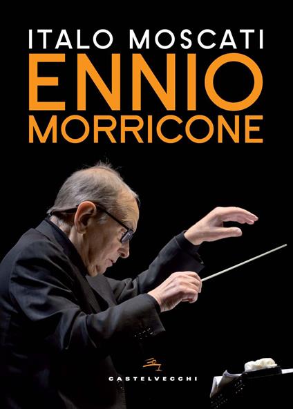 Ennio Morricone - Italo Moscati - copertina