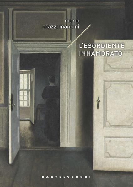 L'esordiente innamorato - Thomas Ajazzi Mancini - copertina