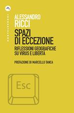 Spazi di eccezione. Riflessioni geografiche su virus e libertà