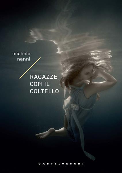 Ragazze con il coltello - Michele Nanni - copertina