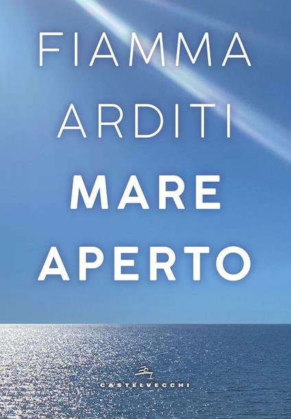 Mare aperto - Fiamma Arditi - ebook