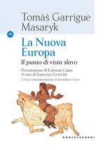 La nuova Europa. Il punto di vista slavo