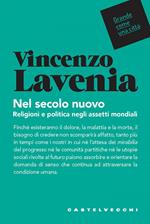 Nel secolo nuovo. Religioni e politica negli assetti mondiali