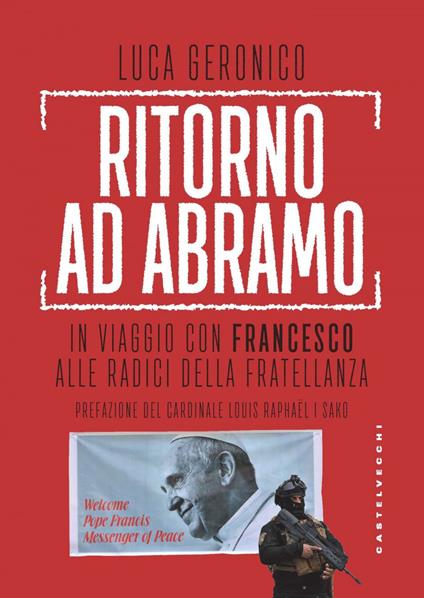 Ritorno ad Abramo. In viaggio con Francesco alle radici della fratellanza - Luca Geronico - ebook