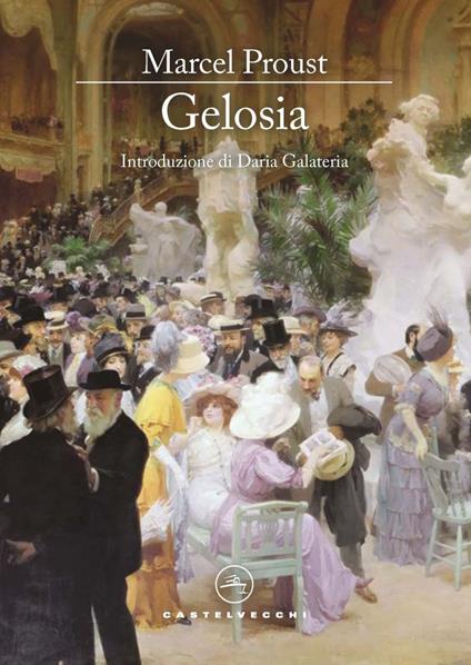 Gelosia - Marcel Proust,Cristiana Fanelli - ebook