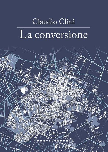 La conversione - Claudio Clini - copertina