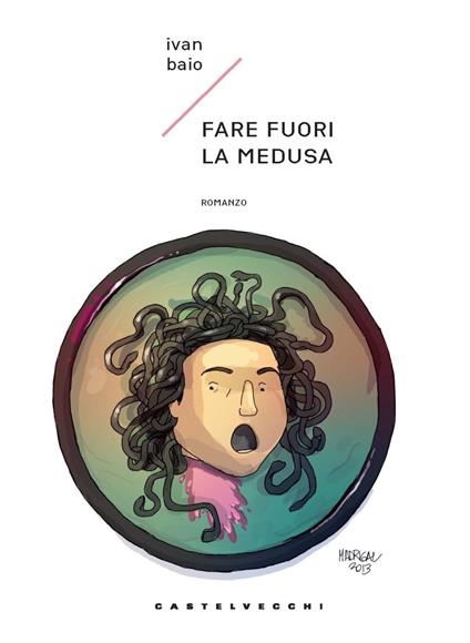 Fare fuori la medusa - Ivan Baio - copertina