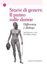 Storie di genere. Il punto sulle donne. Differenza e dialogo