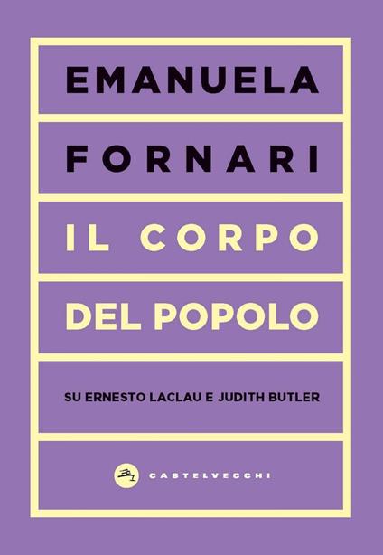 Il corpo del popolo. Su Ernesto Laclau e Judith Butler - Emanuela Fornari - ebook