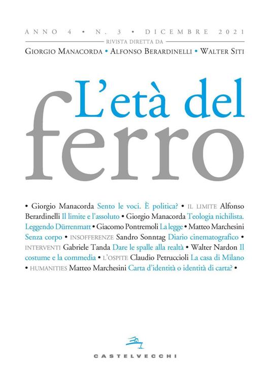 L' età del ferro (2021). Vol. 3 - V.V.A.A.,Alfonso Berardinelli,Giorgio Manacorda,Walter Siti - ebook