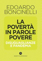 La povertà in parole povere. Disuguaglianze e pandemia