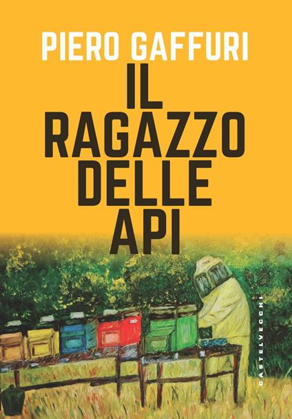 Il ragazzo delle api - Piero Gaffuri - copertina