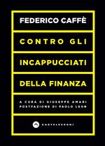 Contro gli incappucciati della finanza