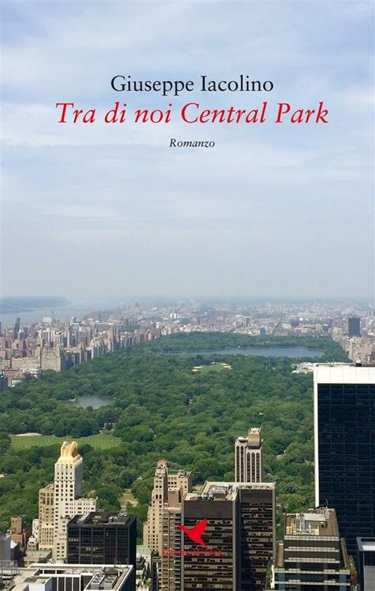 Tra di noi Central Park - Giuseppe Iacolino - ebook