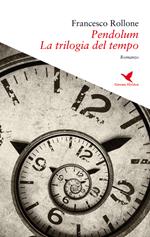 Pendolum. La trilogia del tempo