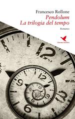 Pendolum. La trilogia del tempo