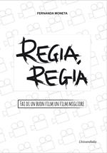 Regia, regia. Fai di un buon film un film migliore