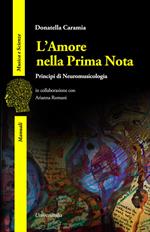 L' amore nella prima nota. Principi di neuromusicologia