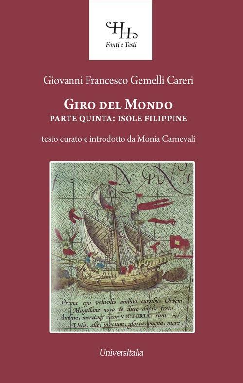 Giro del mondo. Vol. 5: Isole Filippine. - Giovanni Francesco Gemelli Careri - copertina