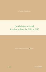 Da Gelmini a Fedeli. Scuola e politica dal 2011 al 2017