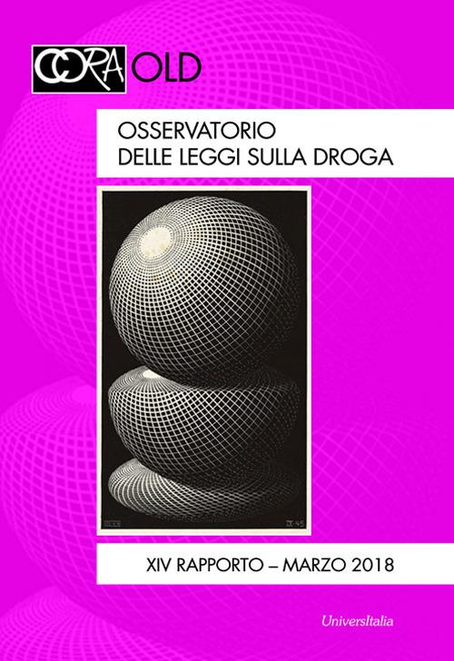 Osservatorio delle leggi sulla droga (2018). Vol. 14: Trasparenza vs competitività e legami con l’economia «criminale». Aggiornamento 2017 (marzo) - copertina