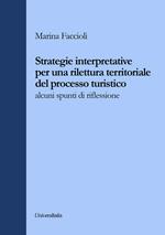 Strategie interpretative per una rilettura territoriale del processo turistico. Alcuni spunti di riflessione