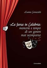 La farsa in Calabria: memorie e tempo di un genere mai scomparso