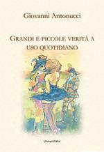 Grandi e piccole verità a uso quotidiano