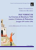  Pax vobiscum. La crociata di Bonifacio VIII contro i Colonna di Palestrina (maggio 1297-ottobre 1298)