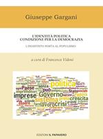 L'identità politica condizione per la democrazia. L'indistinto porta al populismo