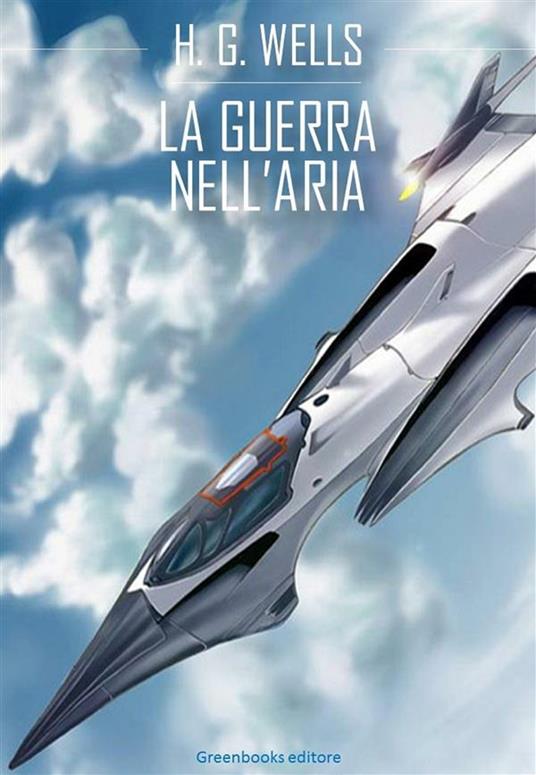 La guerra nell'aria - Wells, Herbert George - Ebook - EPUB2 con Adobe DRM