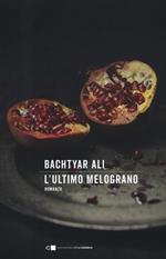 L'ultimo melograno