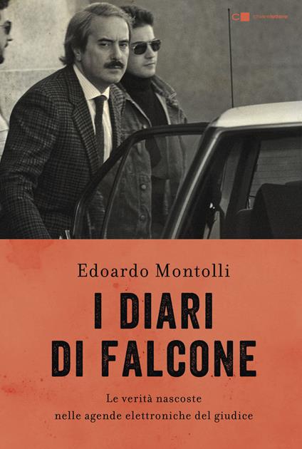 I diari di Falcone. Le verità nascoste nelle agende elettroniche del giudice - Edoardo Montolli - ebook