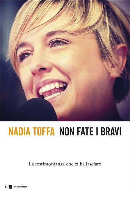 Non fate i bravi. La testimonianza che ci ha lasciato - Nadia Toffa - copertina