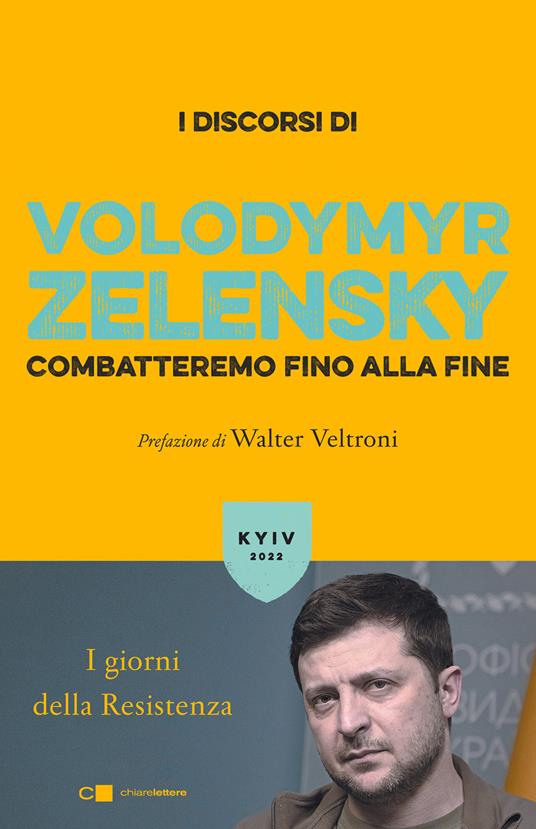 Combatteremo fino alla fine. I giorni della Resistenza - Volodymyr Zelensky - copertina