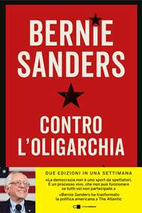 Libro Contro l'oligarchia Bernie Sanders