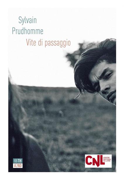 Vite di passaggio - Sylvain Prudhomme,Anna D'Elia - ebook